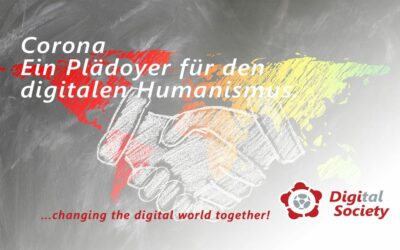Corona – ein Plädoyer für den digitalen Humanismus
