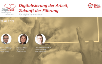 Nachlese DigiTalk 09/2022Digitalisierung der Arbeit und Zukunft der Führung