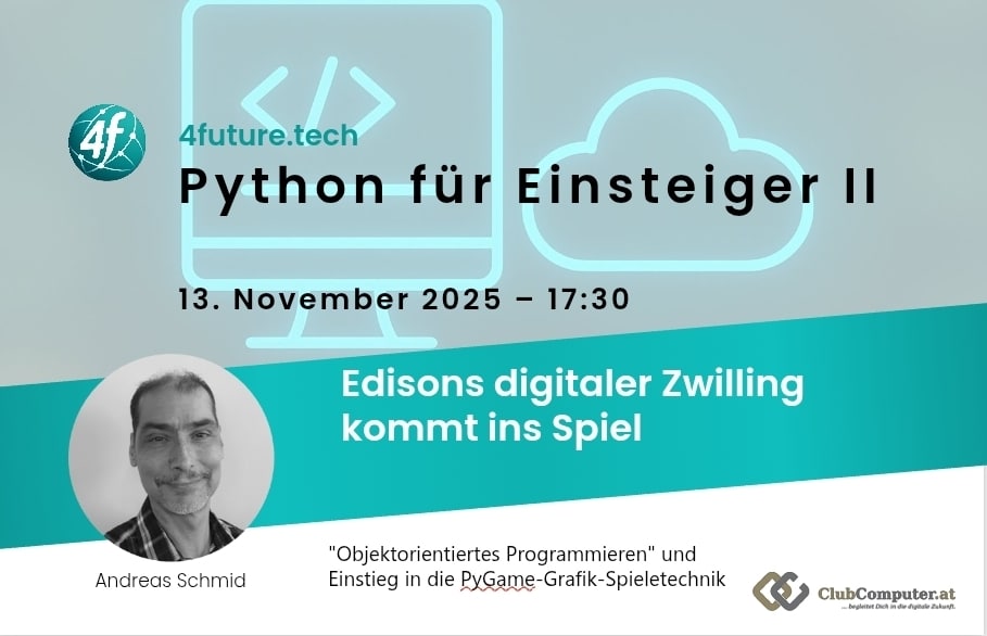 4future.tech-Seminar am 13.11.: Python für Einsteiger II