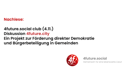 4future.city: Demokratie beginnt auf Gemeindeebene (Nachlese vom 4.11.)