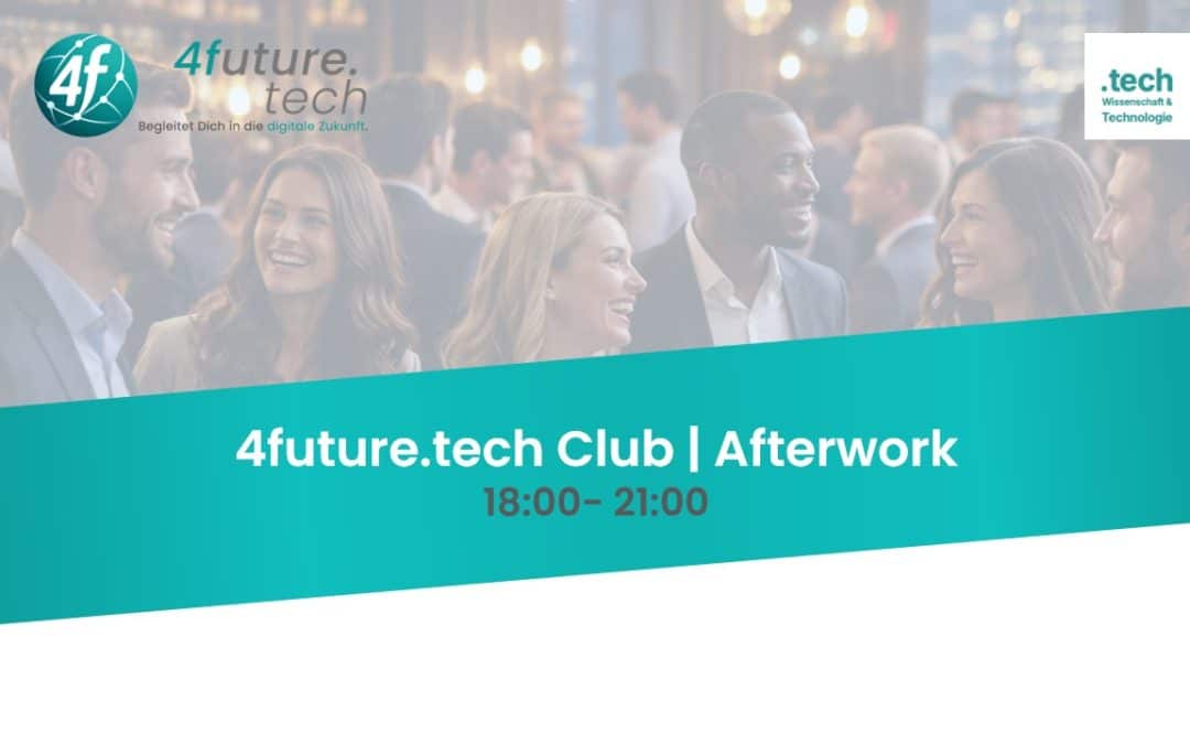 4future.tech Club | Afterwork | 16.04.2026