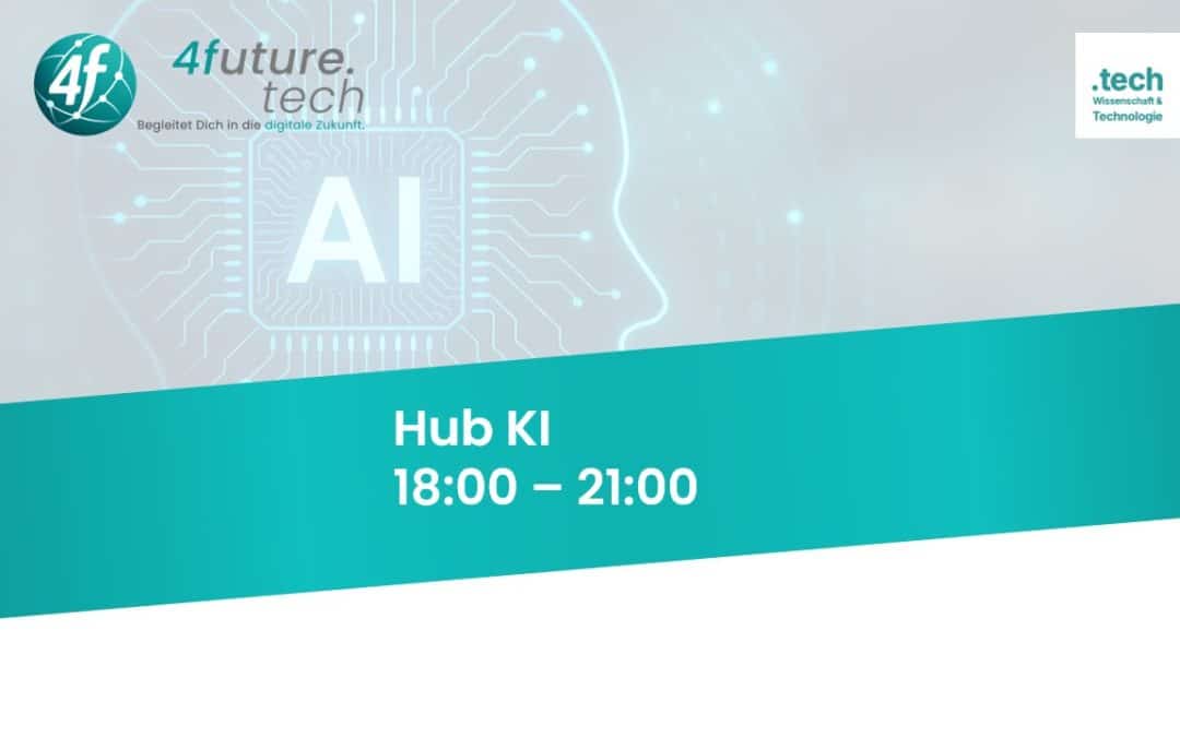 4future.tech | Hub KI | Talk 14.04.2026