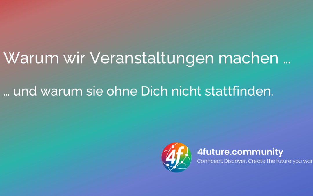 Veranstaltungen: Sinn und Zweck