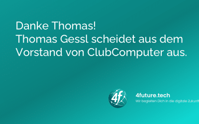Danke Thomas! Thomas Gessl scheidet aus dem Vorstand von ClubComputer aus.
